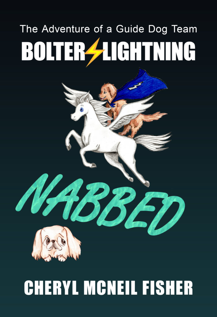 Cover shows Lightning, who is a white horse with wings flying. Bolter, a Golden Retriever stands on Lightnings Back. Bolter has a blue cape with a yellow lightning bolt flying in the wind behind him.Under them is the Word Nabbed. And under the word is Lily, a Pekingese crouched and looking worried.